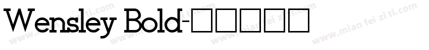Wensley Bold字体转换